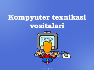 Kompyuter texnikasi vositalari