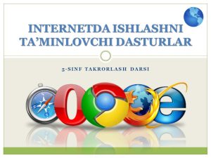 INTERNETDA ISHLASHNI TA’MINLOVCHI DASTURLAR